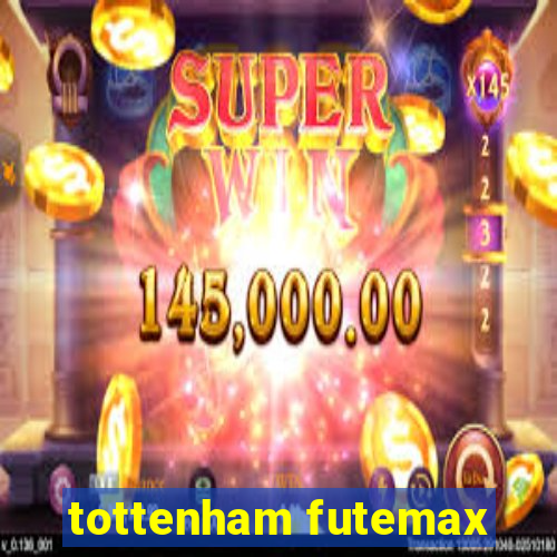 tottenham futemax